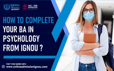 How to complete your BA in Psychology from IGNOU?