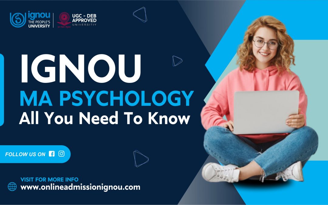 MA Psychology IGNOU - All you need to Know