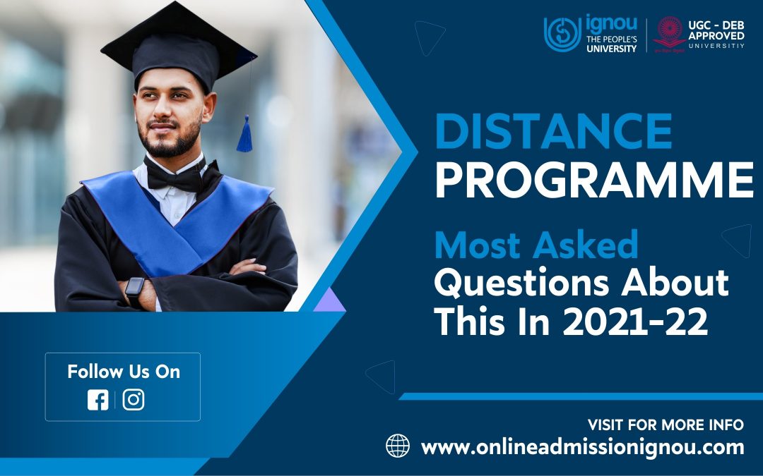 Distance programme , most asked questions in 21-22